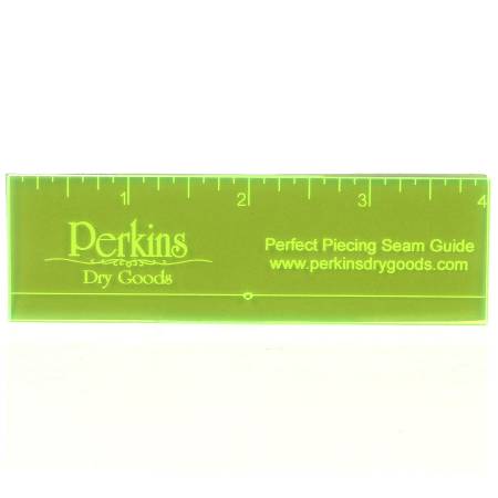 Perfect Piecing Seam Guide by Perkins Dry Goods
